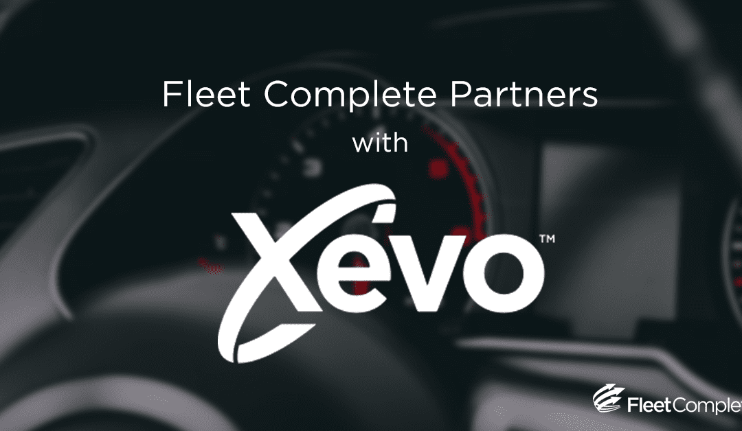 Fleet Complete to Utilise Xevo Market Platform as an Extension of its Comprehensive Fleet IoT Services